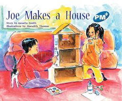 Joe Makes a House (PM Plus Storybooks) Level 10