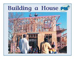Building a House (PM Plus Non-fiction) Levels 11, 12