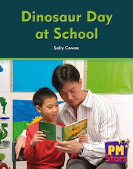 Dinosaur Day at School (PM Stars Fiction) Level 3, 4, 5, 6