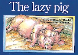 The Lazy Pig (PM Storybooks) Level 3