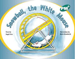 Snowball, the White Mouse (PM Plus Storybooks) Level 12