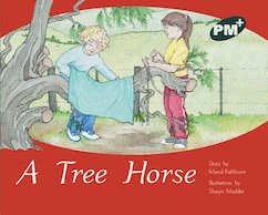 PM Green: A Tree Horse (PM Plus Storybooks) Level 14 x 6
