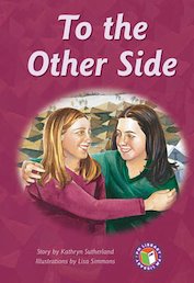 To the Other Side (PM Chapter Books) Level 30
