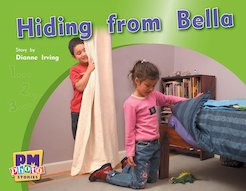 Hiding from Bella (PM Photo Stories) Levels 6, 7, 8