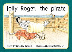 Jolly Roger, the Pirate (PM Storybooks) Level 6