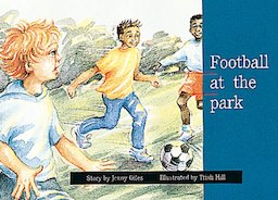 Football at the Park (PM Storybooks) Level 7
