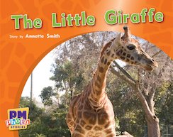Little Giraffe (PM Photo Stories) Levels 3, 4, 5