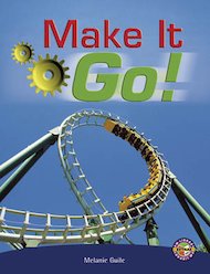 Make it Go! (PM Extras Non-fiction) Level 29/30