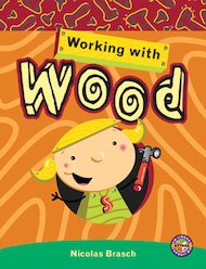 PM Emerald: Working with Wood (PM Extras Non-fiction) Level 25 x 6