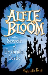 Alfie Bloom and the Secrets of Hexbridge Castle