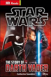 DK Reads: Star Wars™ - The Story of Darth Vader