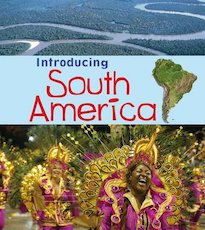 Introducing Continents: Introducing South America