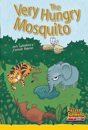 The Very Hungry Mosquito (Fiction) Level 6