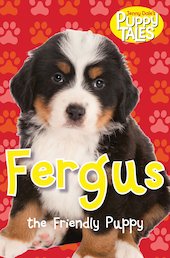 Puppy Tales: Fergus the Friendly Puppy