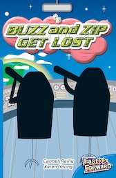 Buzz and Zip Get Lost (Fiction) Level 10