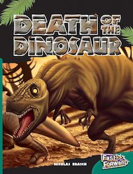 Death of the Dinosaur (Non-fiction) Level 13