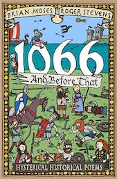 1066 and Before That: Hysterical Historical Poems