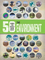50 Things You Should Know About: The Environment