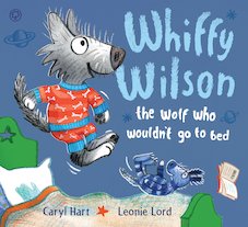Whiffy Wilson: The Wolf Who Wouldn't Go to Bed