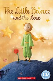The Little Prince and The Rose (Book & CD)