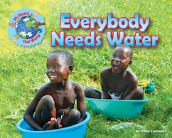 My World, Your World: Everybody Needs Water
