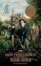 Miss Peregrine’s Home for Peculiar Children