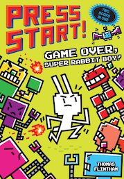 Game Over, Super Rabbit Boy! & Super Rabbit Boy Powers Up!
