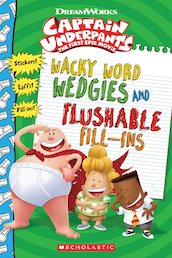 Wacky Word Wedgies and Flushable Fill-ins (Captain Underpants Movie)
