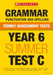 Termly Assessment Tests: Year 6 Grammar, Punctuation and Spelling Test C (30 Copies)