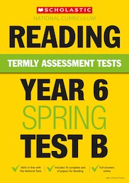 Termly Assessment Tests: Year 6 Reading Test B (30 Copies)