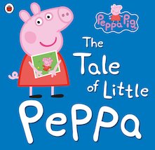 Peppa Pig: The Tale of Little Peppa