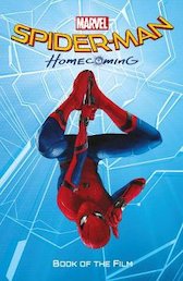 Marvel’s Spider-Man: Homecoming - Book of the Film