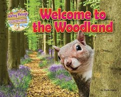 Living Things and Their Habitats: Welcome to the Woodland
