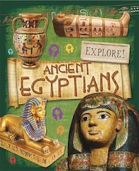 Explore! Ancient Egyptians