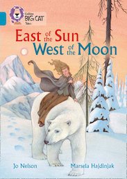 East of the Sun, West of the Moon (Book Band Topaz/13)