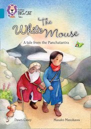 The White Mouse (Book Band Topaz/13)