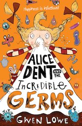Alice Dent and the Incredible Germs