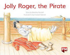 Jolly Roger, the Pirate (PM Storybooks) Level 6