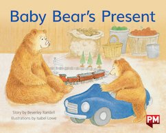 Baby Bear's Present (PM Storybooks) Level 10