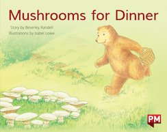 Mushrooms for Dinner (PM Storybooks) Level 11