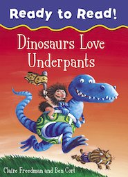Ready to Read! Dinosaurs Love Underpants