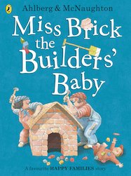 Miss Brick the Builders' Baby