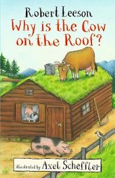 Why is the Cow on the Roof?