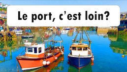 Le port, c'est loin? - slideshow