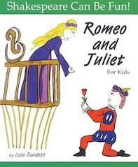 Shakespeare Can Be Fun! Romeo and Juliet for Kids