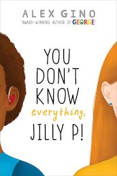 You Don't Know Everything, Jilly P!