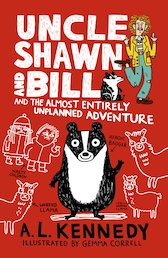 Uncle Shawn and Bill and the Almost Entirely Unplanned Adventure