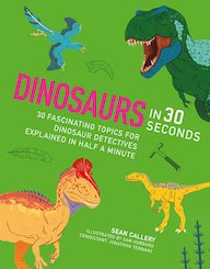 Dinosaurs in 30 Seconds