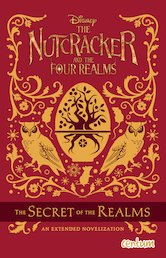 Disney The Nutcracker and the Four Realms: The Secret of the Realms