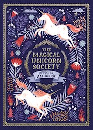 The Magical Unicorn Society: Official Handbook